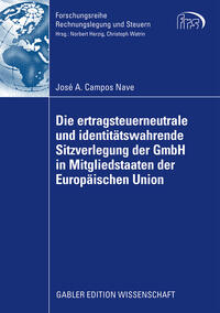 Die ertragsteuerneutrale und identitätswahrende Sitzverlegung der GmbH in Mitgliedstaaten der Europäischen Union