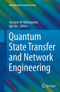 Quantum State Transfer and Network Engineering