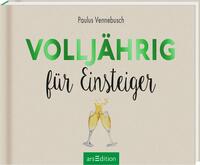 Volljährig für Einsteiger