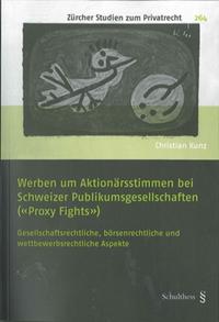 Werben um Aktionärsstimmen bei Schweizer Publikumsgesellschaften ("Proxy Fights")