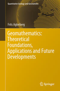 Geomathematics: Theoretical Foundations, Applications and Future Developments