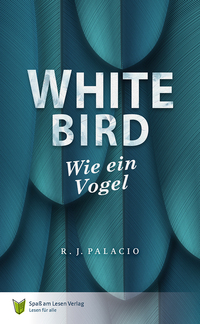 White Bird - Wie ein Vogel