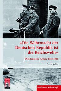 Die Wehrmacht der Deutschen Republik ist die Reichswehr