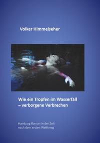 Wie ein Tropfen im Wasserfall - verborgene Verbrechen