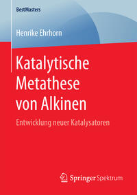 Katalytische Metathese von Alkinen