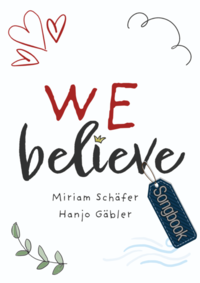 We Believe (Notenheft)