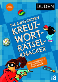 Die superdicken Kreuzworträtselknacker – ab 12 Jahren (Band 8)