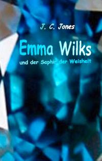 Emma Wilks und der Saphir der Weisheit