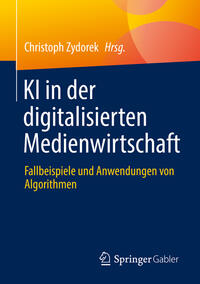 KI in der digitalisierten Medienwirtschaft