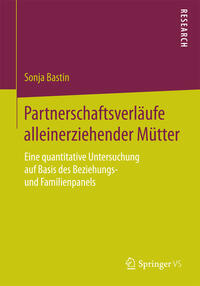 Partnerschaftsverläufe alleinerziehender Mütter