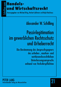 Passivlegitimation im gewerblichen Rechtsschutz und Urheberrecht