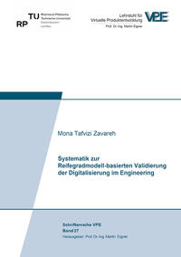 Systematik zur Reifegradmodell-basierten Validierung der Digitalisierung im Engineering