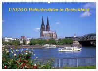 UNESCO Welterbestätten in Deutschland (Wandkalender 2025 DIN A2 quer), CALVENDO Monatskalender