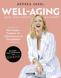 Well-Aging - jung sein kannst du immer