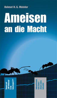 Ameisen an die Macht