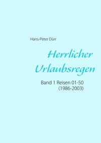 Herrlicher Urlaubsregen Band 1