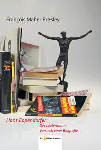 Hans Eppendorfer. Der Ledermann.