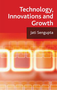 Technology, Innovations and Growth