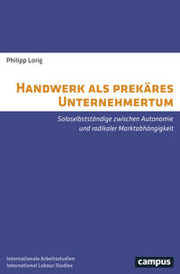 Handwerk als prekäres Unternehmertum