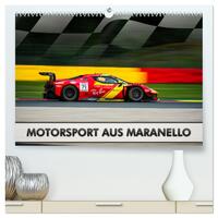 Motorsport aus Maranello (hochwertiger Premium Wandkalender 2025 DIN A2 quer), Kunstdruck in Hochglanz