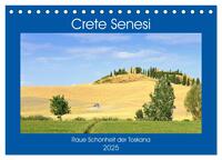 Crete Senesi - Raue Schönheit der Toskana (Tischkalender 2025 DIN A5 quer), CALVENDO Monatskalender