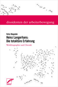 Heinz Langerhans: Die totalitäre Erfahrung