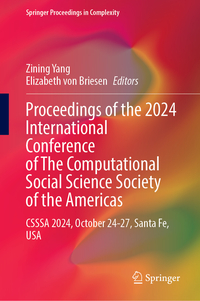 Proceedings of the 2024 International Conference of The Computational Social Science Society of the Americas