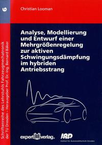 Analyse, Modellierung und Entwurf einer Mehrgrößenregelung zur aktiven Schwingungsdämpfung im hybriden Antriebsstrang