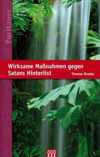 Wirksame Maßnahmen gegen Satans Hinterlist