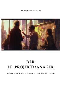 Der IT-Projektmanager