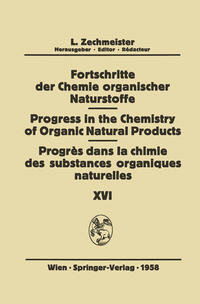 Fortschritte der Chemie Organischer Naturstoffe / Progress in the Chemistry of Organic Natural Products / Progrès dans la Chimie des Substances Organiques Naturelles