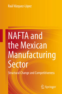 NAFTA and the Mexican Manufacturing Sector