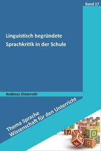 Linguistisch begründete Sprachkritik in der Schule