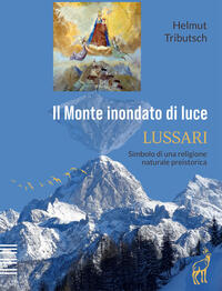 Il Monte inondato di luce - LUSSARI