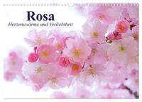 Rosa. Herzenswärme und Verliebtheit (Wandkalender 2025 DIN A3 quer), CALVENDO Monatskalender