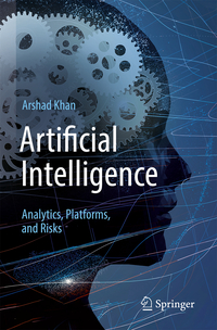 Artificial Intelligence: Analytics, Platforms, and Risks