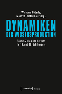 Dynamiken der Wissensproduktion