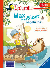 Leserabe 1. Lesestufe - Max und Biber segeln los!