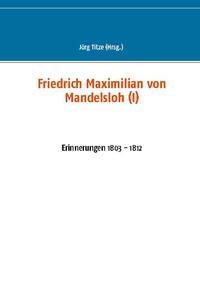 Friedrich Maximilian von Mandelsloh (I)