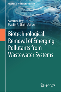 Biotechnological Removal of Emerging Pollutants from Wastewater Systems