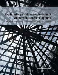 Explanatory models and treatment of mental illness in Uganda