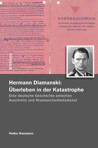 Hermann Diamanski (1910–1976): Überleben in der Katastrophe