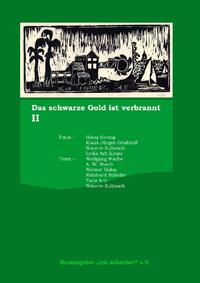 Das schwarze Gold ist verbrannt / Das schwarze Gold ist verbrannt 2