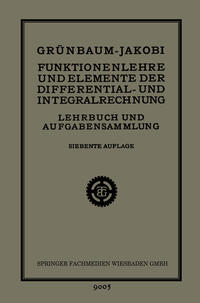 Funktionenlehre und Elemente der Differential- und Integralrechnung