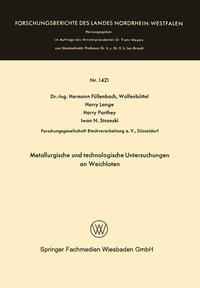 Metallurgische und technologische Untersuchungen an Weichloten