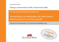 Industriemeister - Frage-Antwort-Lernkarten: Information, Kommunikation und Planung IKP