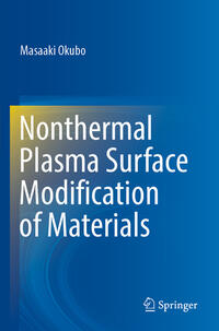 Nonthermal Plasma Surface Modification of Materials