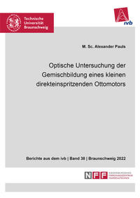 Optische Untersuchung der Gemischbildung eines kleinen direkteinspritzenden Ottomotors