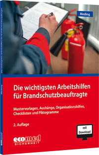 Die wichtigsten Arbeitshilfen für Brandschutzbeauftragte