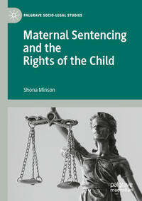 Maternal Sentencing and the Rights of the Child